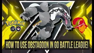 How to Use OBSTAGOON In GO Battle League! Part 2 of BHaz401's AWESOME Battles! Pokemon GO PvP