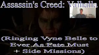 Assassin's Creed: Valhalla (Ringing Cyne Belle to Ever as Fate Must, Grendel) + Side Missions