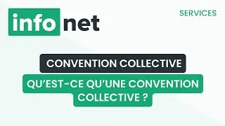 Qu’est-ce qu’une convention collective ? (aide, tuto, explication)