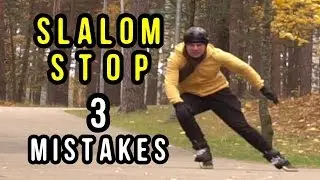 Slalom Stop - 3 Mistakes