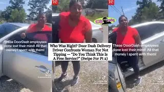 Door Dash Delivery Driver Confronts Customer Over No Tip