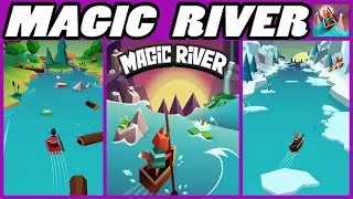 ★★★ Magic River --- GAMEPLAY  ANDROID ★★★