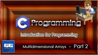 C Programming | IP Module - Multidimensional Arrays in Sinhala 🇱🇰 - Part 2