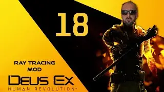GIOCO PAZZESCO: Deus Ex Human Revolution Gameplay ita #18 (ray tracing mod)