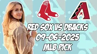 Boston Red Sox vs Arizona Diamondbacks 9/6/25 MLB Pick & Prediction | MLB Betting Tips