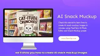 How to Create AI Snack Mockup Image using FlexClip