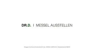 DR.D//MESSEL AUSSTELLEN/INTERACTIONDESIGN PROJEKT HFG WS2018/19