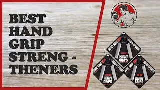 Best Hand Grip Strengtheners