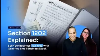 Section 1202 QSBS Explained: Turn Your Business Exit Into Tax-Free (or Reduced) Gains