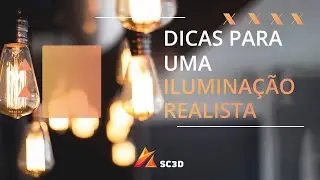 Dicas para alcançar uma ILUMINAÇÃO REALISTA no 3Ds Max