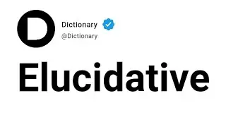 Elucidative Meaning In English