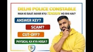 Delhi Police Constable Man Ki Baat | Answer Key, Scam, Cut-Off, Physical | Full Truth