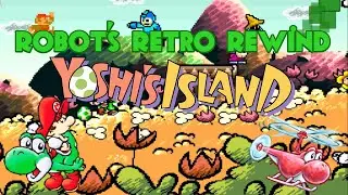 Yoshi's Island - Robot's Retro Rewind
