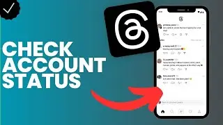 How to check your account status in Threads?