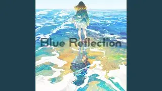 Blue Reflection
