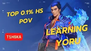 🔴[LIVE] TOP 0.1% HS POV Learning Yoru Day 1
