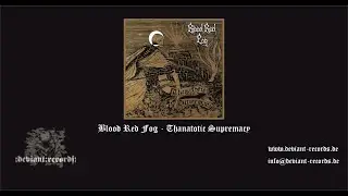 Blood Red Fog - Thanatotic Supremacy