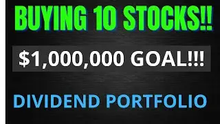10 Stocks I'm Buying This Week | Dividend Portfolio Investing | Trading212 | $1,000,000 Goal!!