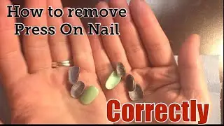 How to remove press on nails THE RIGHT WAY