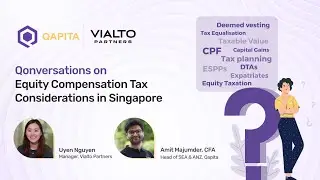 Qonversations on Equity Compensation Tax Considerations in Singapore