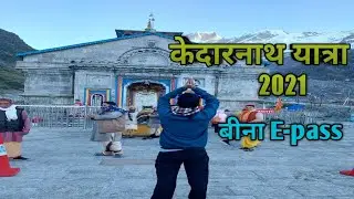 kedarnath Yatra 2021 Without E-Pass. Ep 01 Full Tracking Trip Information