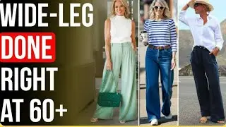 7 GENIUS Ways To Style Wide-Leg Pants Over 60 To Look Instantly ELEGANT