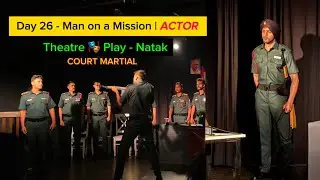 D26 - Man on a Mission | Theatre Play | Court Martial | #viral_video #dailyvlogs #theatreplay 