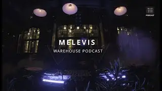 WAREHOUSE PODCAST 142 - MELEVIS #technomusic