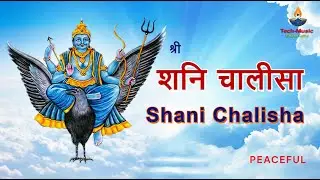 Shri SHANI CHALISHA | श्री शनि चालीसा | LYRICAL | PEACEFUL & POWERFUL | Saturday | शनिवार