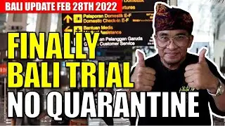 BALI FINALLY NO QUARANTINE TRIAL
