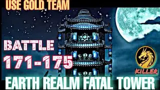 Earth Realm Fatal Tower | Use Gold Team Difficulty Fatal 171-175 Battle | Mortal Kombat Mobile Game
