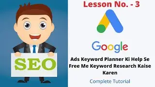Google Keyword Planner in Hindi | Keyword Ads Planner | Free Keyword Research Tool