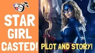 STAR GIRL live action casted by GEOFF JOHNS plus STORY DETAILS
