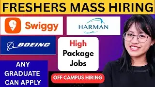 Harman, Swiggy, Boeing  | Freshers Hiring | Mass Hiring | Jobs | Salary, Growth, Work Culture, CTC