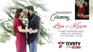 Kripa & Liju  | ENGAGEMENT CEREMONY | St. Marys Orthodox Church, Edavancad Parish Hall | LIVE.