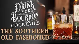 How To Make a Southern Old Fashioned Cocktail