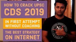 How To Crack UPSC CDS 2019 In First Attempt | Without Coaching