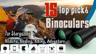Top 15 Binoculars for Wildlife Birding, Hiking, and Outdoor Adventure - Expert Recommendations