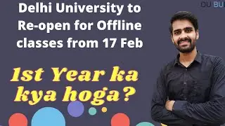 Delhi University reopening announced but Doubt for 1st year offline classes.