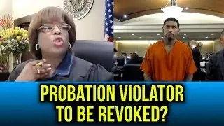 Judge Boyd to Revoke Probation Violator?
