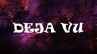 Deja Vu-Dani M A
