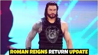 Roman Reigns RETURN News 2020 | Roman Reigns RETURN Updates 2020 !