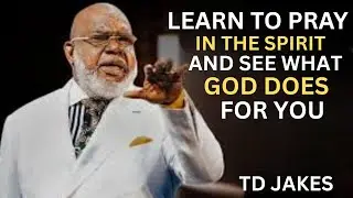 Learn to Pray in the Spirit & Walk in the Dimension of Impossible Miracles | Life-Changing Message