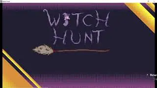 Witch Hunt Progress - Boss Fight Almost Complete!