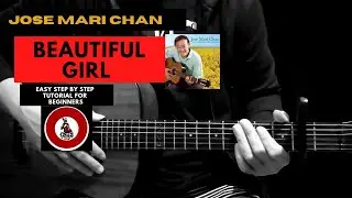 Beautiful Girl - Jose Mari Chan |  Capo 3rd fret | Easy Chords Tutorial for Beginners 🎸💖😎🎶