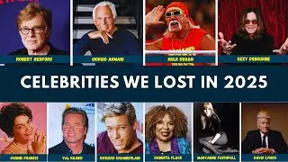 10 Recent Celebrity Deaths You Might Have Missed in 2025