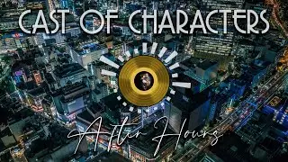 After Hours by Cast Of Characters