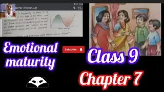 Chapter 7 // Emotional maturity// class 9 // full explanation