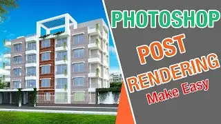Photoshop post rendering tutorial
