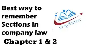 List of Sections | Chapter 1 & 2 Companies Act 2013 | Best way to remember Sections in Company Law